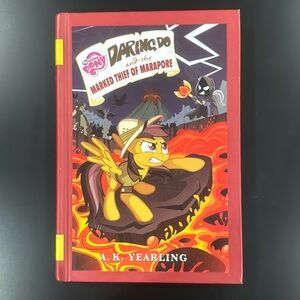 My Little Pony: Daring Do and the Marked Thief of Marapore - Hardcover Novel